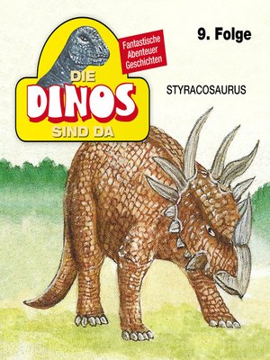 cover image of Die Dinos sind da, Folge 9